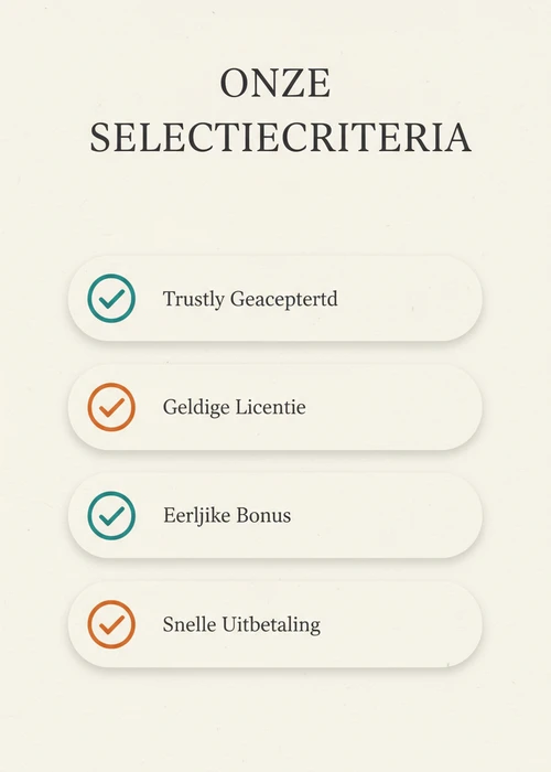 Onze selectiecriteria voor Trustly casinos: Trustly geaccepteerd, geldige licentie, eerlijke bonus en snelle uitbetaling.